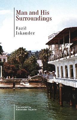 Man and His Surroundings - Fazil Iskander,Fazil Iskander - cover