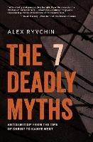 The 7 Deadly Myths: Antisemitism from the time of Christ to Kanye West
