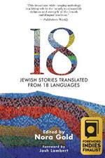 18: Jewish Stories from Around the World, Translated from 18 Languages