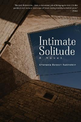 Intimate Solitude: A Novel - Emanuela Barasch Rubinstein - cover