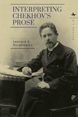 Interpreting Chekhov's Prose - Leonard A. Polakiewicz - cover