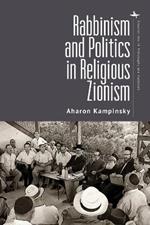 Rabbinism and Politics in Religious Zionism