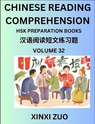 Chinese Character Reading Comprehension Guide (Part 32)- Easy Lessons for Beginners, Words, Sentences, Paragraphs for Kids, Young, Adults and Teens, Read Captivating Traditional Chinese Stories, Learn Ancient Culture, HSK All Level Test Preparation - Xinxi Zuo - cover