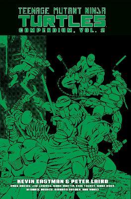 Teenage Mutant Ninja Turtles Compendium, Vol. 2 - Kevin Eastman,Peter Laird - cover