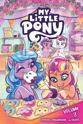 My Little Pony, Vol. 3: Cookies, Conundrums, and Crafts - Casey Gilly,Robin Easter - cover