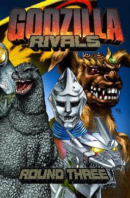 Godzilla Rivals: Round Three - Mark Martinez,Matt Frank - cover