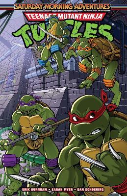 Teenage Mutant Ninja Turtles: Saturday Morning Adventures, Vol. 3 - Erik Burnham,Sarah Myer - cover