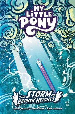 My Little Pony: The Storm of Zephyr Heights - Jeremy Whitley,Andy Price - cover