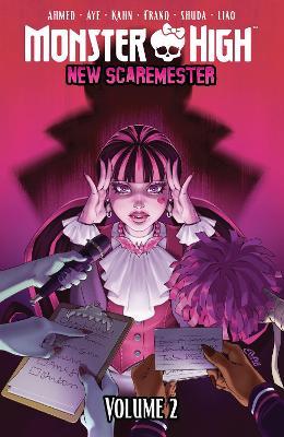 Monster High: New Scaremester, Vol. 2 - Jacque Aye,Keryl Brown Ahmed,Ben Kahn - cover