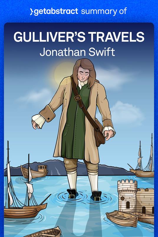 Summary of Gulliver's Travels by Jonathan Swift