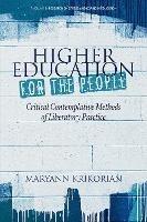 Higher Education for the People: Critical Contemplative Methods of Liberatory Practice - cover