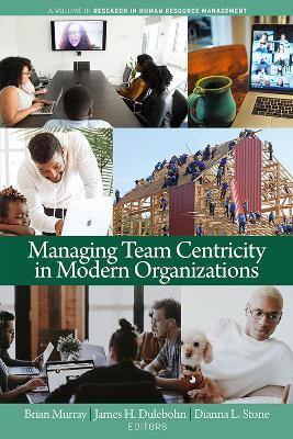 Managing Team Centricity in Modern Organizations - cover