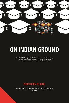 On Indian Ground: Northern Plains - cover