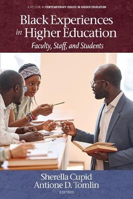Black Experiences in Higher Education: Faculty, Staff, and Students - cover