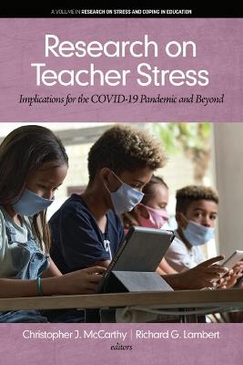 Research on Teacher Stress: Implications for the  COVID-19 Pandemic and Beyond - cover