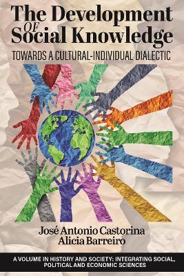 The Development of Social Knowledge: Towards a Cultural-individual Dialectic - cover