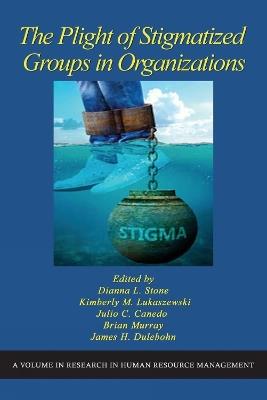 The Plight of Stigmatized Groups in Organizations - cover