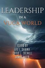 Leadership in a VUCA World