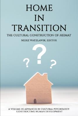 Home in Transition: The Cultural Construction of Heimat - cover
