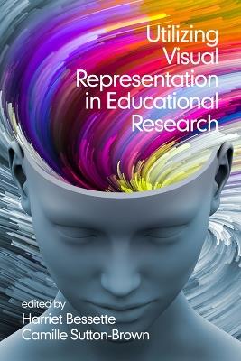 Utilizing Visual Representation in Educational Research - cover