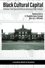 Black Cultural Capital: Activism That Spurred African American High Schools