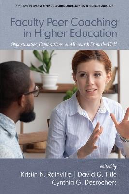 Faculty Peer Coaching in Higher Education: Opportunities, Explorations, and Research from the Field - cover