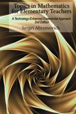 Topics in Mathematics For Elementary Teachers: A Technology-Enhanced Experiential Approach