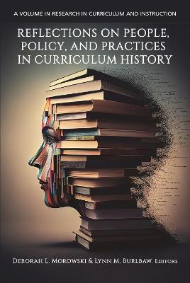 Reflections on People, Policy, and Practices in Curriculum History - cover