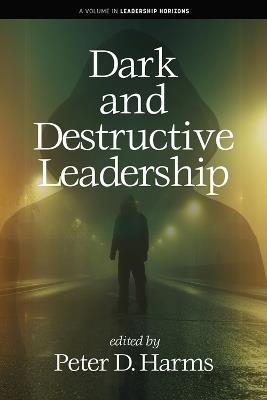 Dark and Destructive Leadership - cover