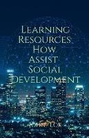 Learning Resources How Assist Social Development - John Lok - cover