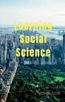 Learning Social Science - John Lok - cover