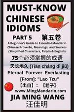 Must-Know Chinese Idioms (Part 5): A Beginner's Guide to Essential Mandarin Chinese Proverbs, Meanings, and Sources (Simplified Characters, Pinyin & English)