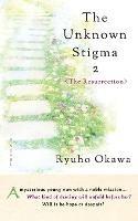 The Unknown Stigma 2 - Ryuho Okawa - cover