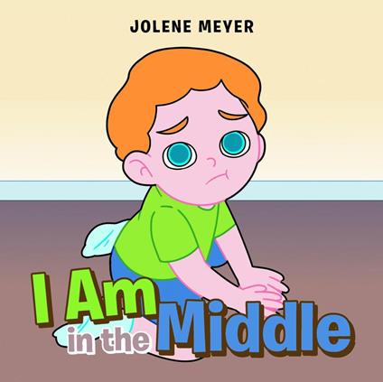 I Am in the Middle - Jolene Meyer - ebook