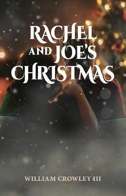Rachel and Joe's Christmas - William Crowley - cover