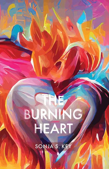 The Burning Heart - Sonja S. Key - ebook