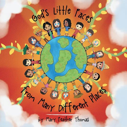 God's Little Faces from Many Different Places - Mary Feather Thomas - ebook