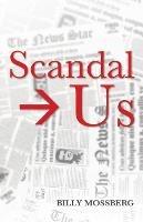 Scandal ? Us - Billy Mossberg - cover