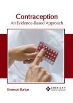 Contraception: An Evidence-Based Approach