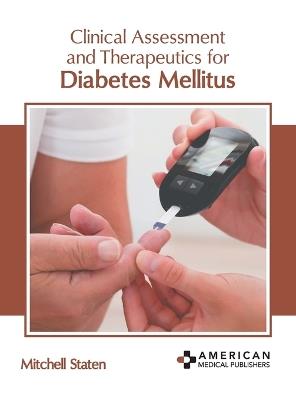 Clinical Assessment and Therapeutics for Diabetes Mellitus - cover