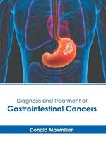 Diagnosis and Treatment of Gastrointestinal Cancers