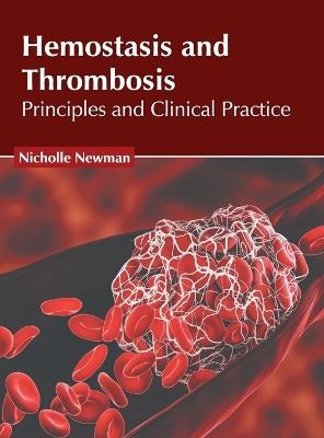 Hemostasis and Thrombosis: Principles and Clinical Practice - cover