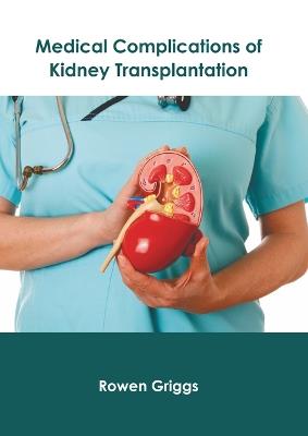 Medical Complications of Kidney Transplantation - cover