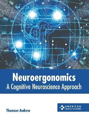 Neuroergonomics: A Cognitive Neuroscience Approach - cover