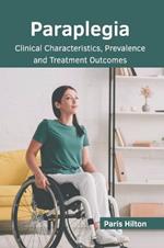 Paraplegia: Clinical Characteristics, Prevalence and Treatment Outcomes