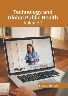 Technology and Global Public Health: Volume I - cover