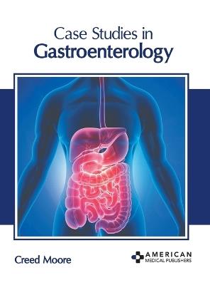Case Studies in Gastroenterology - cover