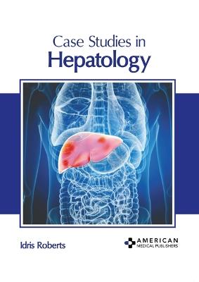 Case Studies in Hepatology - cover
