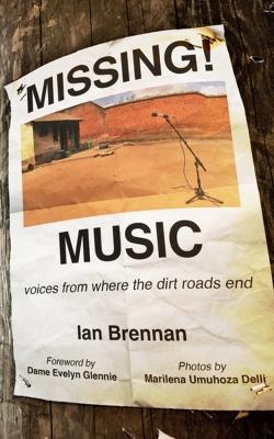 Missing Music: Voices from Where the Dirt Road Ends - Ian Brennan - cover