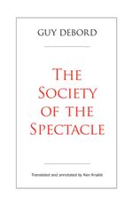The Society of the Spectacle